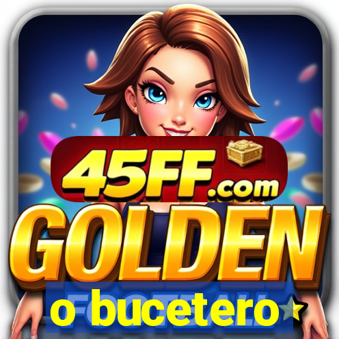 o bucetero